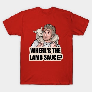 Where's the lamb sauce T-Shirt